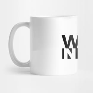 Why not? Mug